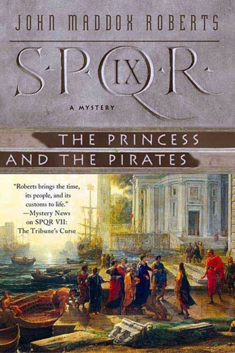 The Princess and the Pirates by John Maddox Roberts