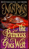 The Princess Goes West (1998) by Nan Ryan