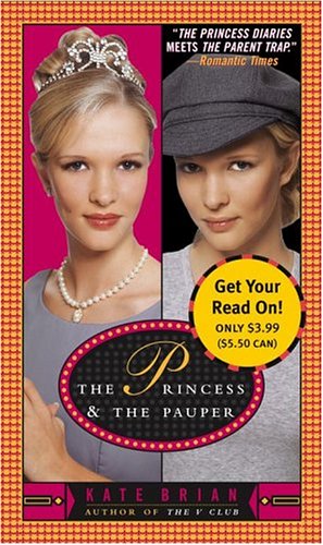 The Princess & the Pauper (2005) by Kate Brian