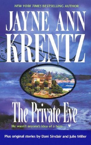 The Private Eye (2004) by Jayne Ann Krentz