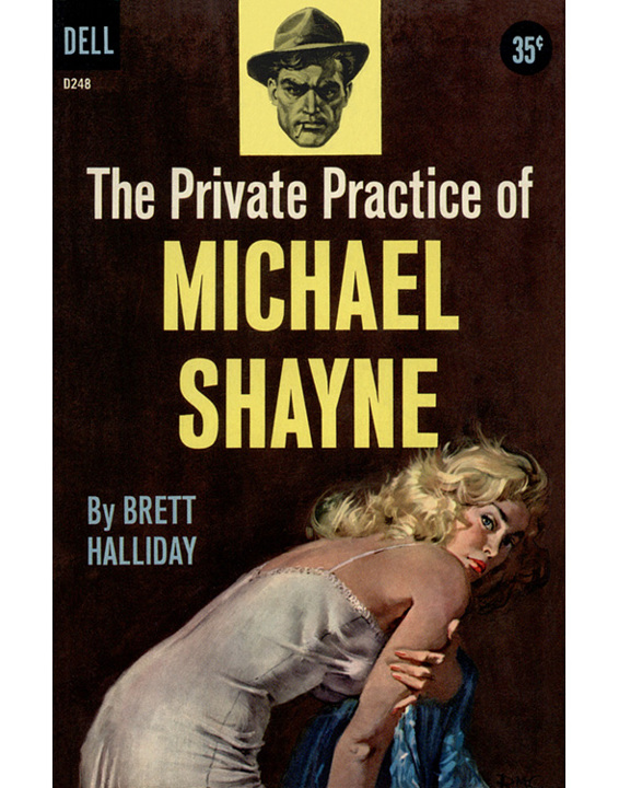 The Private Practice of Michael Shayne by Brett Halliday