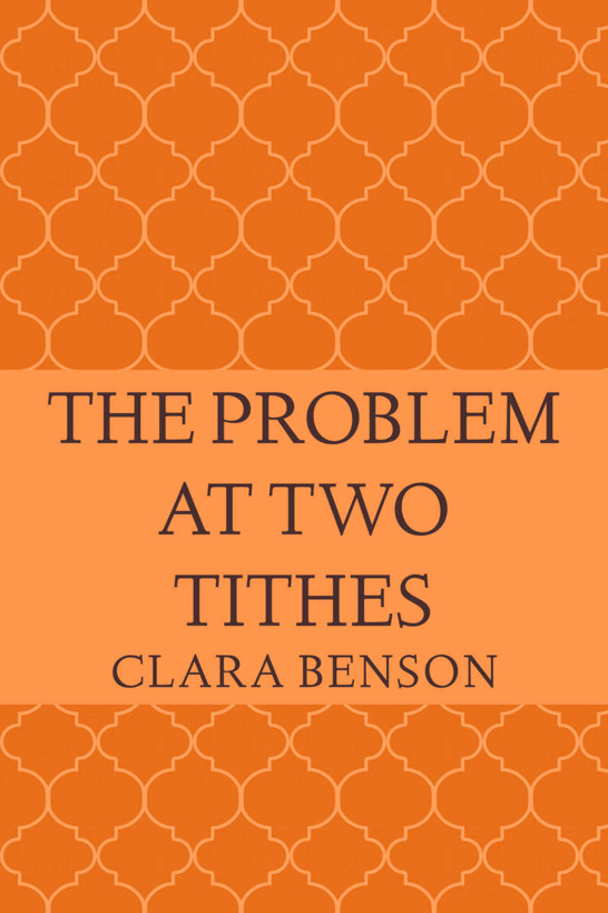 The Problem at Two Tithes (An Angela Marchmont Mystery Book 7)