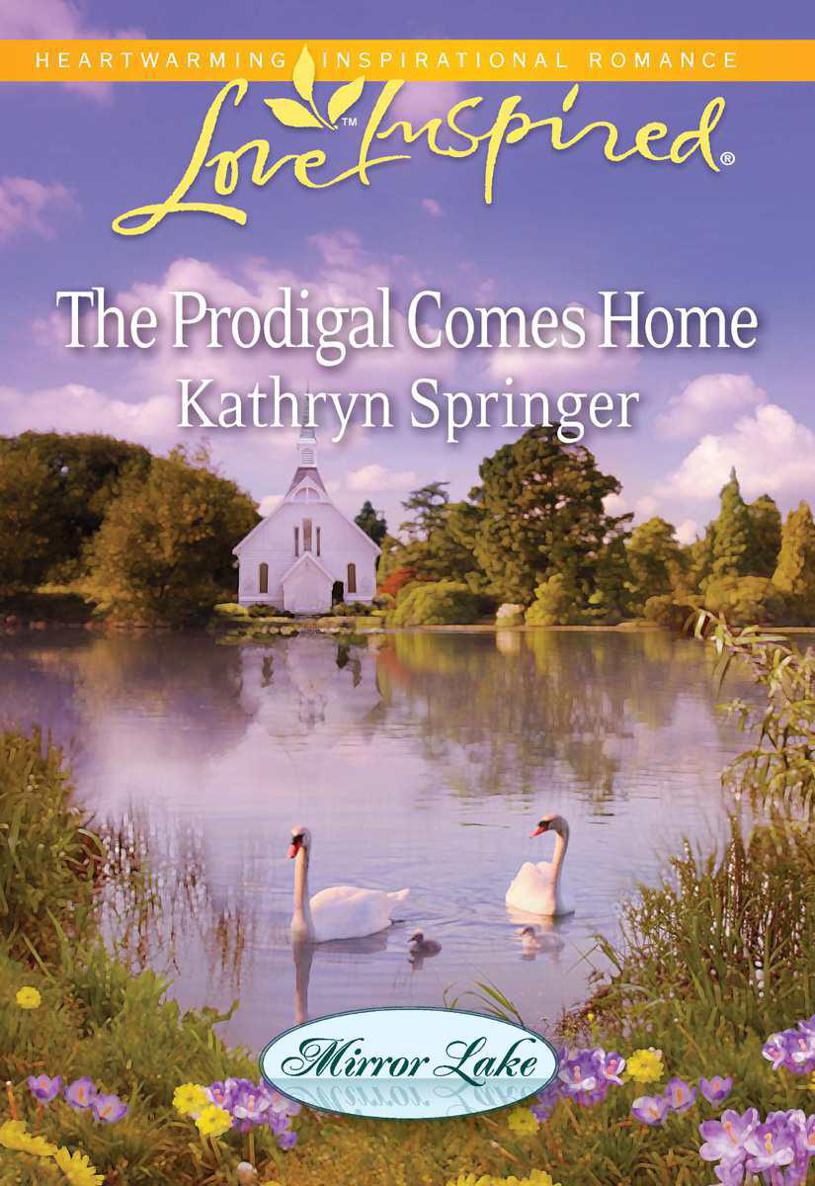 The Prodigal Comes Home by Kathryn Springer