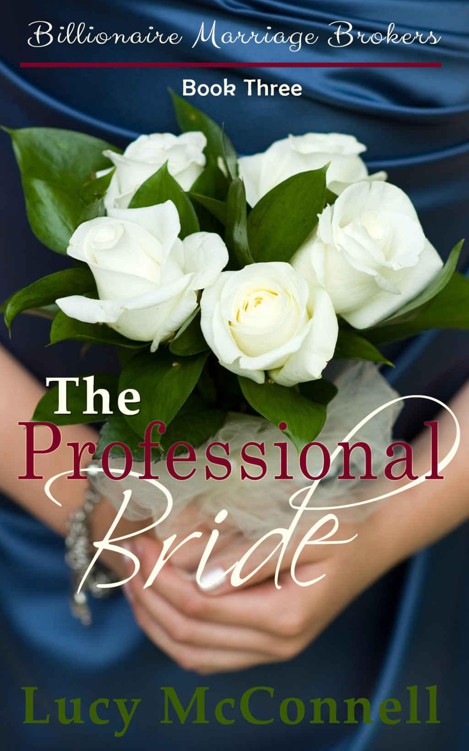 The Professional Bride: Billionaire Marriage Brokers Book Three