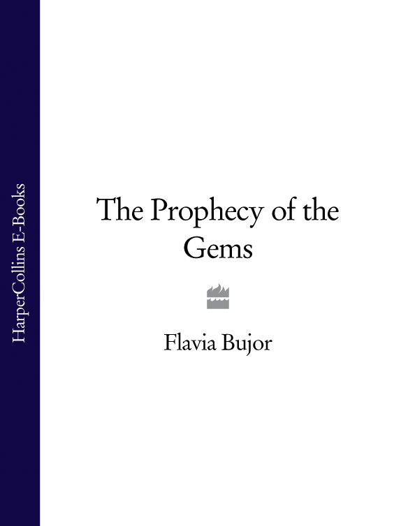 The Prophecy of the Gems (2004) by Flavia Bujor