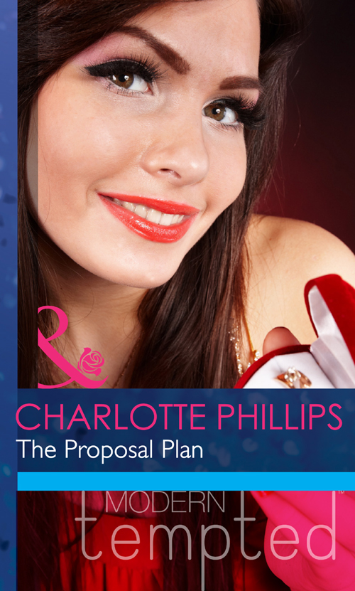The Proposal Plan by Charlotte Phillips