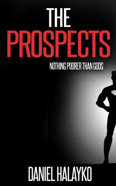 The Prospects (Book 2): Nothing Poorer Than Gods