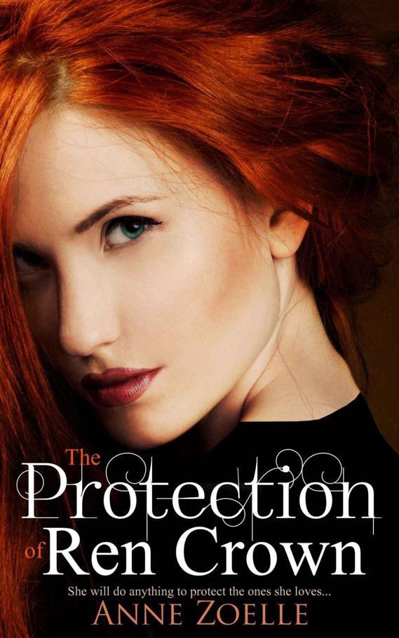 The Protection of Ren Crown by Anne Zoelle