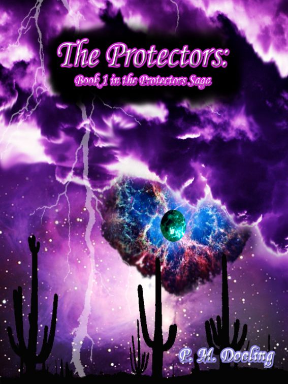 The Protectors: Book 1 in the Protectors Saga by Paige Dooling