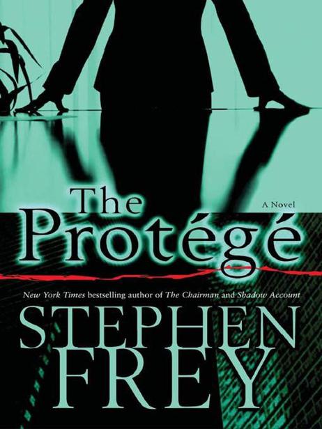 The Protégé by Stephen Frey