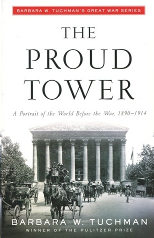 The Proud Tower by Barbara Tuchman