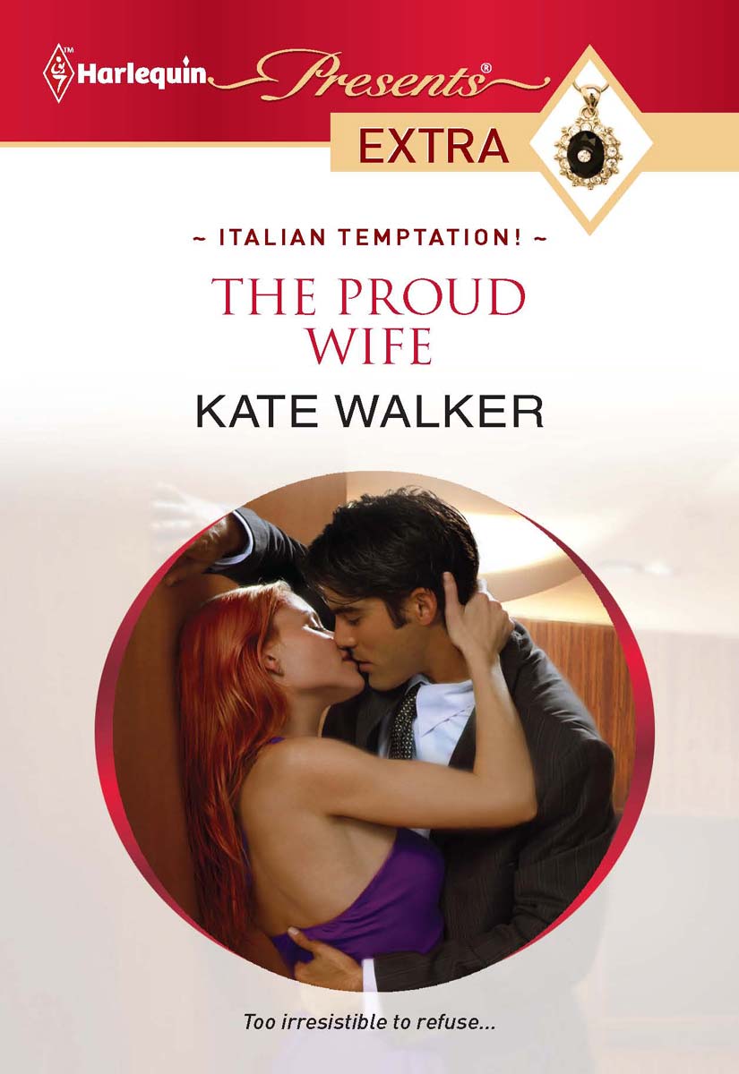 The Proud Wife (2011) by Kate Walker