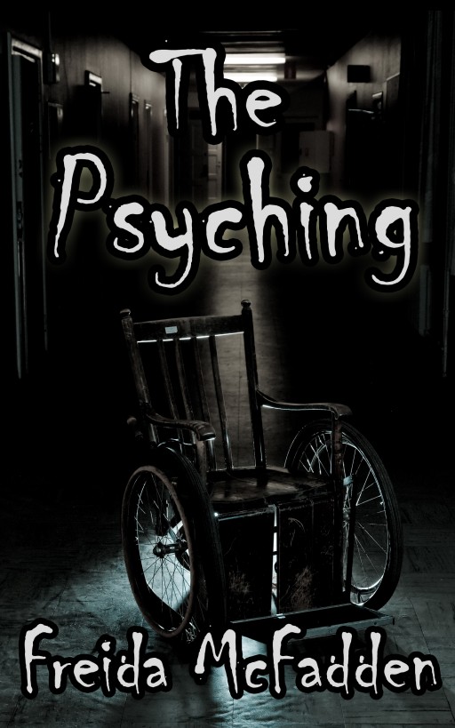 The Psyching: A Short Thriller by Freida McFadden