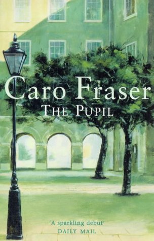 The Pupil (1994) by Caro Fraser