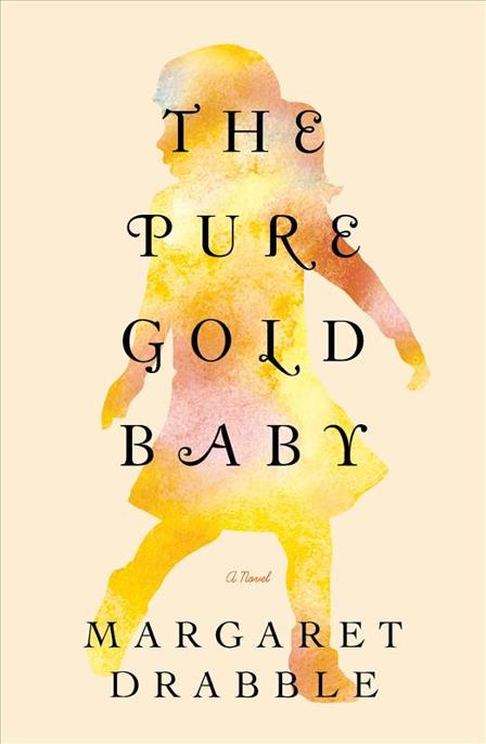 The Pure Gold Baby by Margaret Drabble