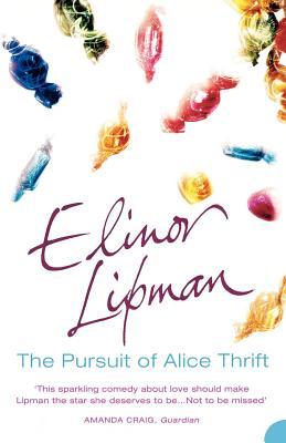 The Pursuit of Alice Thrift (2003) by Elinor Lipman