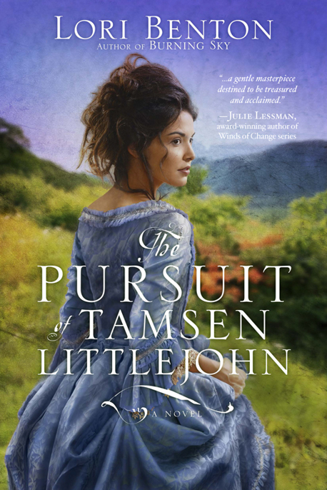 The Pursuit of Tamsen Littlejohn by Lori Benton