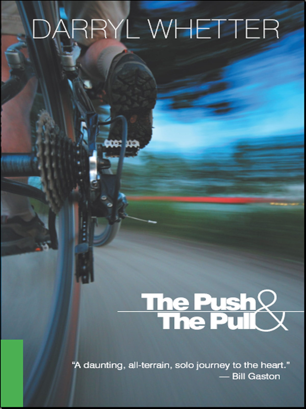 The Push & the Pull (2008) by Darryl Whetter