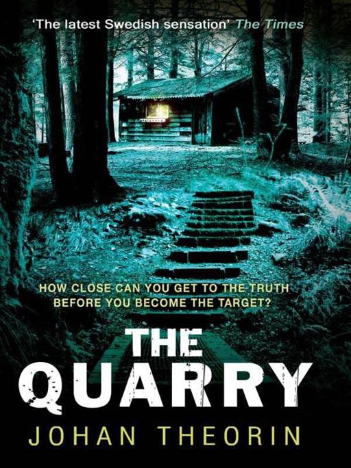 The Quarry by Johan Theorin