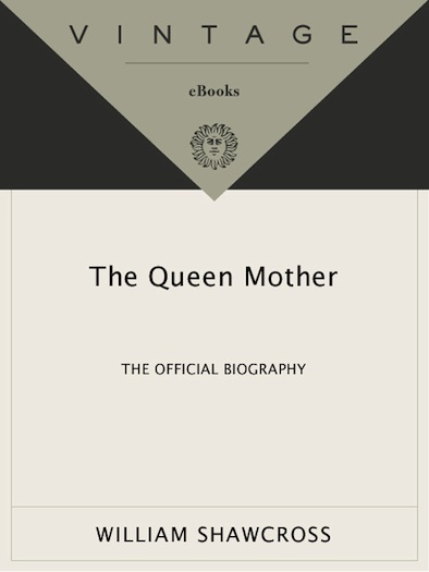 The Queen Mother (2010) by William Shawcross