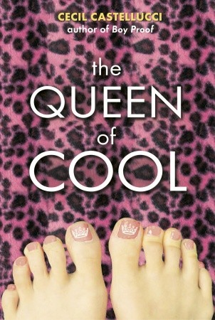 The Queen of Cool (2006) by Cecil Castellucci