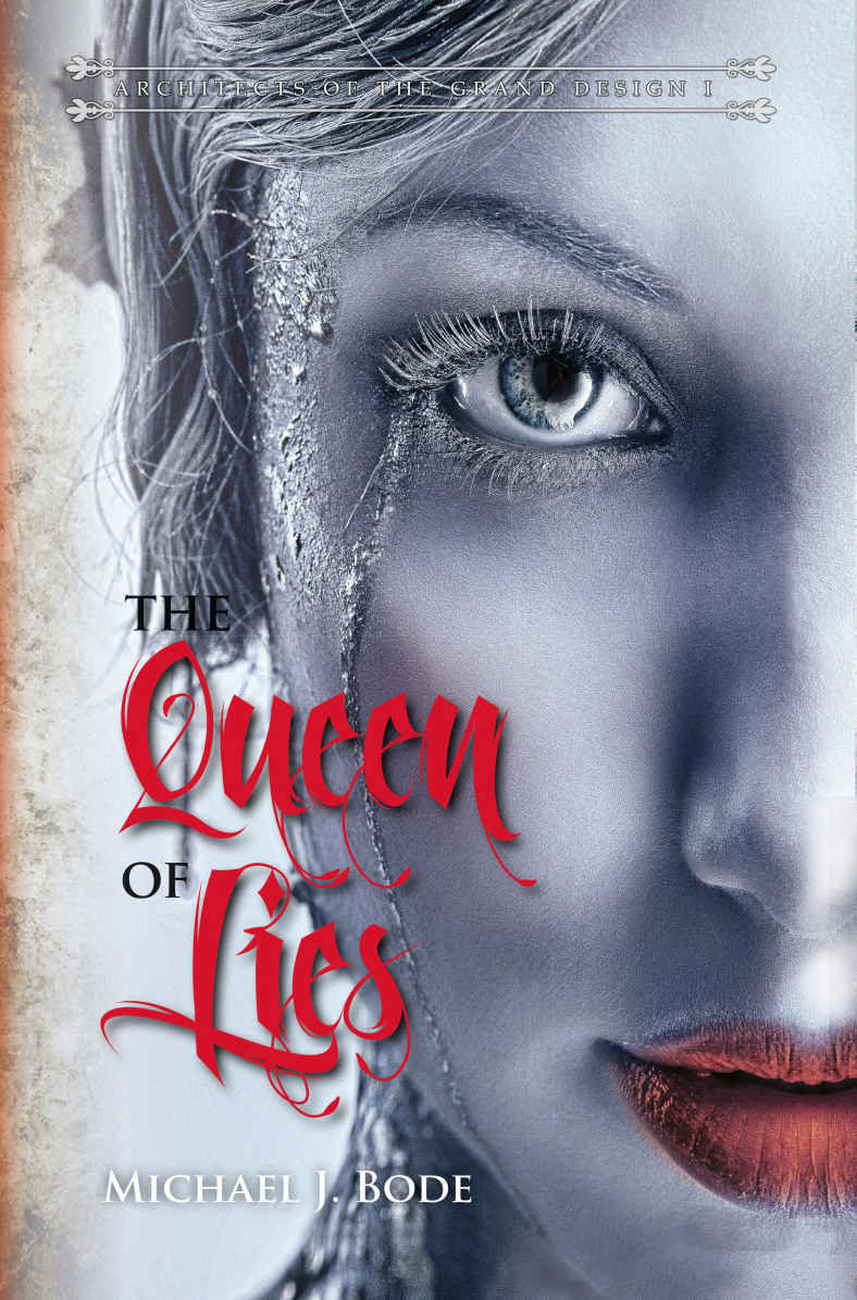 The Queen of Lies by Michael J. Bode