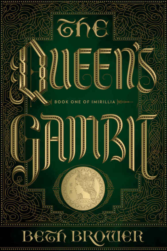 The Queen's Gambit: Book One of Imirillia (The Books of Imirillia 1)