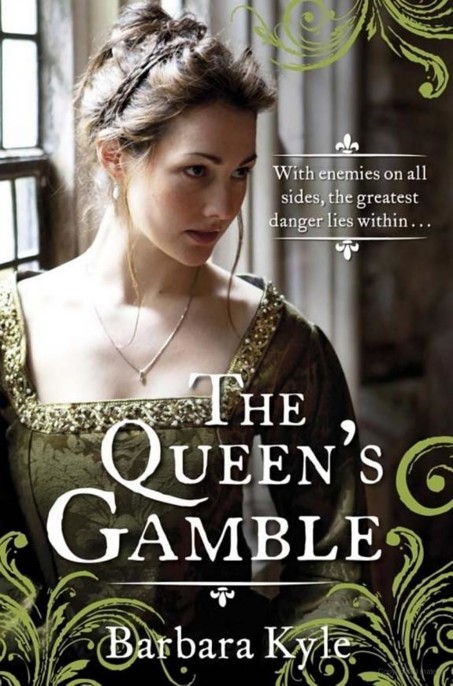 The Queen's Gamble by Barbara Kyle