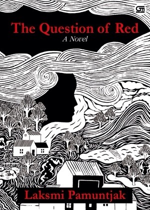 The Question of Red (2013) by Laksmi Pamuntjak