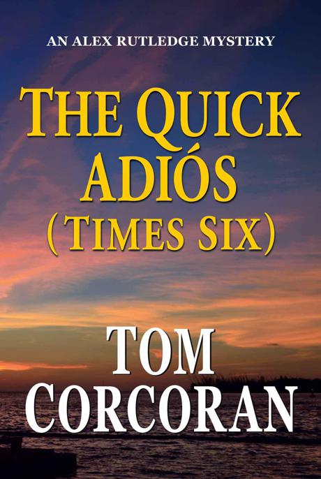 The Quick Adios (Times Six) by Corcoran, Tom