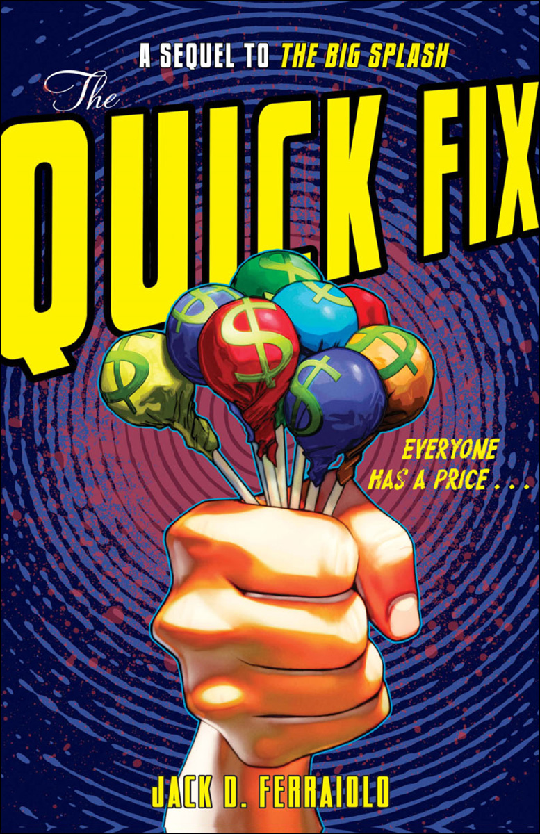 The Quick Fix (2012) by Jack D. Ferraiolo