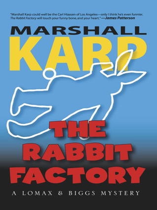 The Rabbit Factory (2006) by Marshall Karp