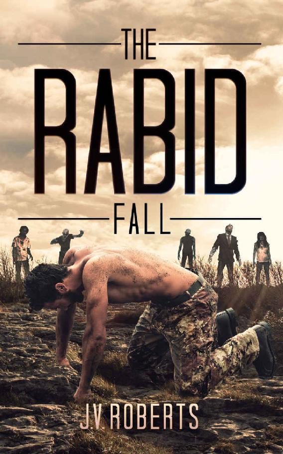 The Rabid: Fall by J.V. Roberts