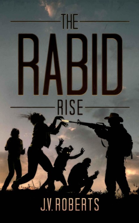 The Rabid: Rise by J.V. Roberts