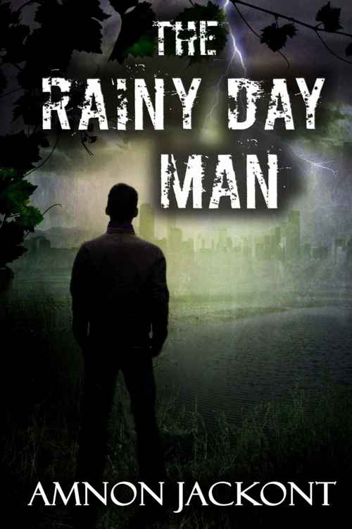 The Rainy Day Man: Contemporary Romance (Suspense and Political Mystery Book 1) by Amnon Jackont