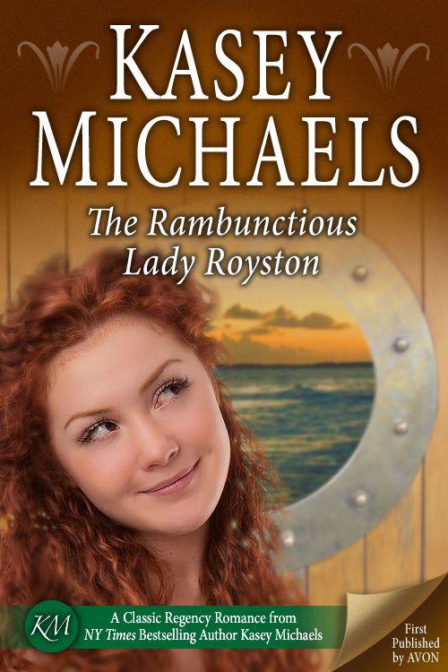 The Rambunctious Lady Royston by Michaels, Kasey