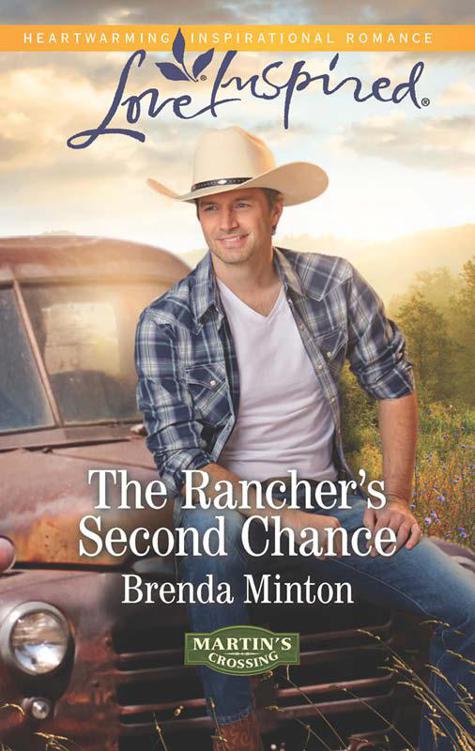 The Rancher's Second Chance (Martin's Crossing Book 3) by Brenda Minton