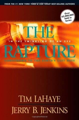 The Rapture: In the Twinkling of an Eye (2007) by Tim LaHaye