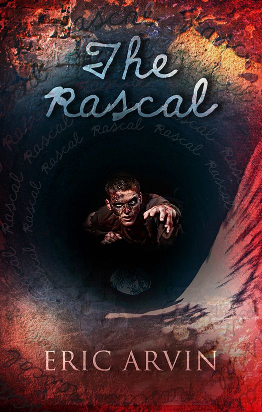 The Rascal (2015) by Eric Arvin