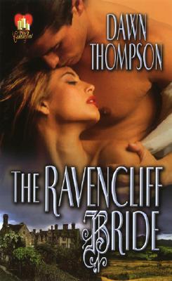 The Ravencliff Bride (2005) by Dawn Thompson