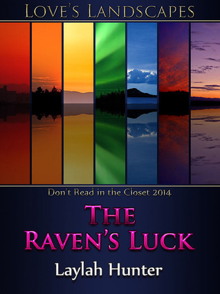 The Raven's Luck (2014) by Laylah Hunter