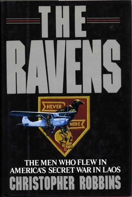 The Ravens: The Men Who Flew In America's Secret War In Laos (1987)