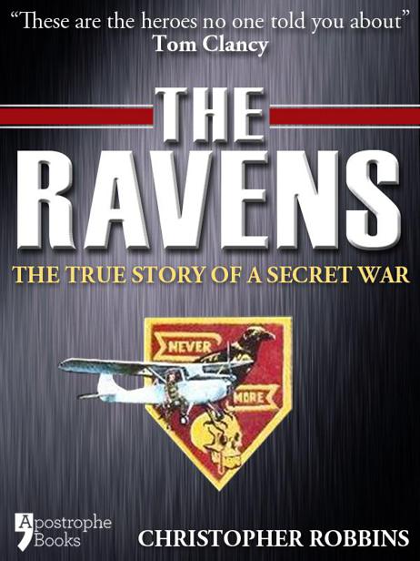 The Ravens: The True Story of a Secret War by Christopher Robbins