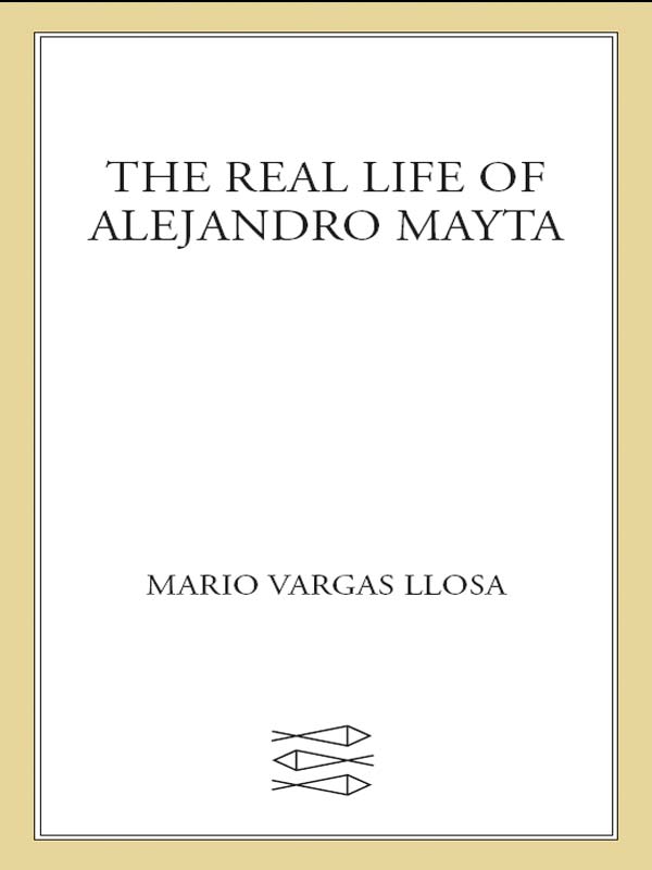 The Real Life of Alejandro Mayta (1984) by Mario Vargas Llosa