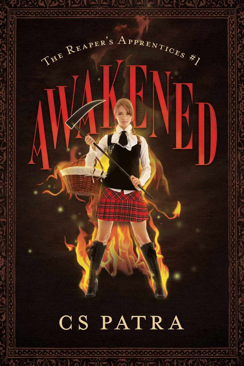 The Reaper's Apprentices #1: Awakened by C.S. Patra