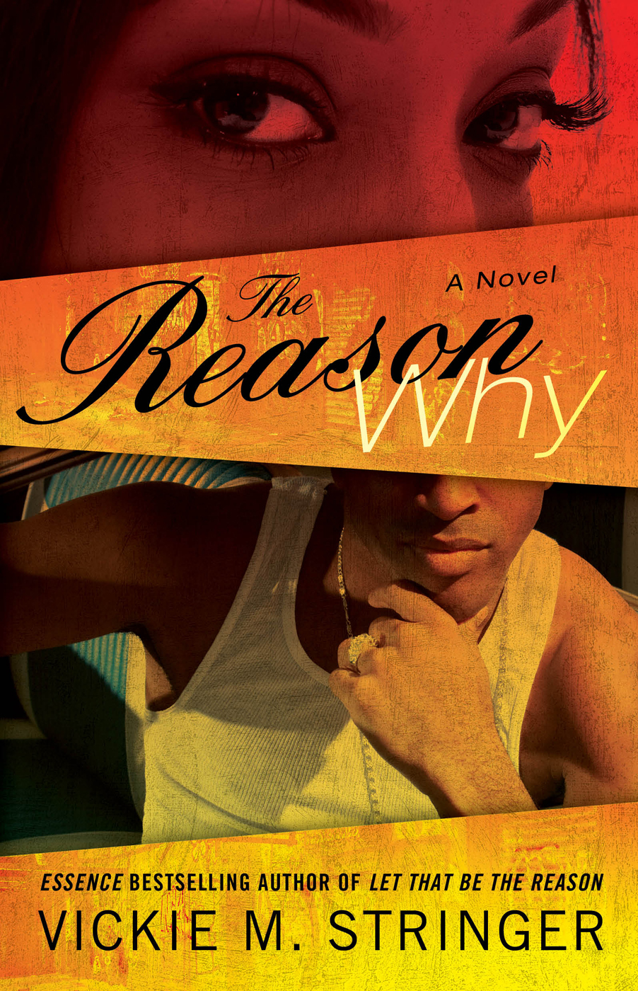 The Reason Why by Vickie M. Stringer