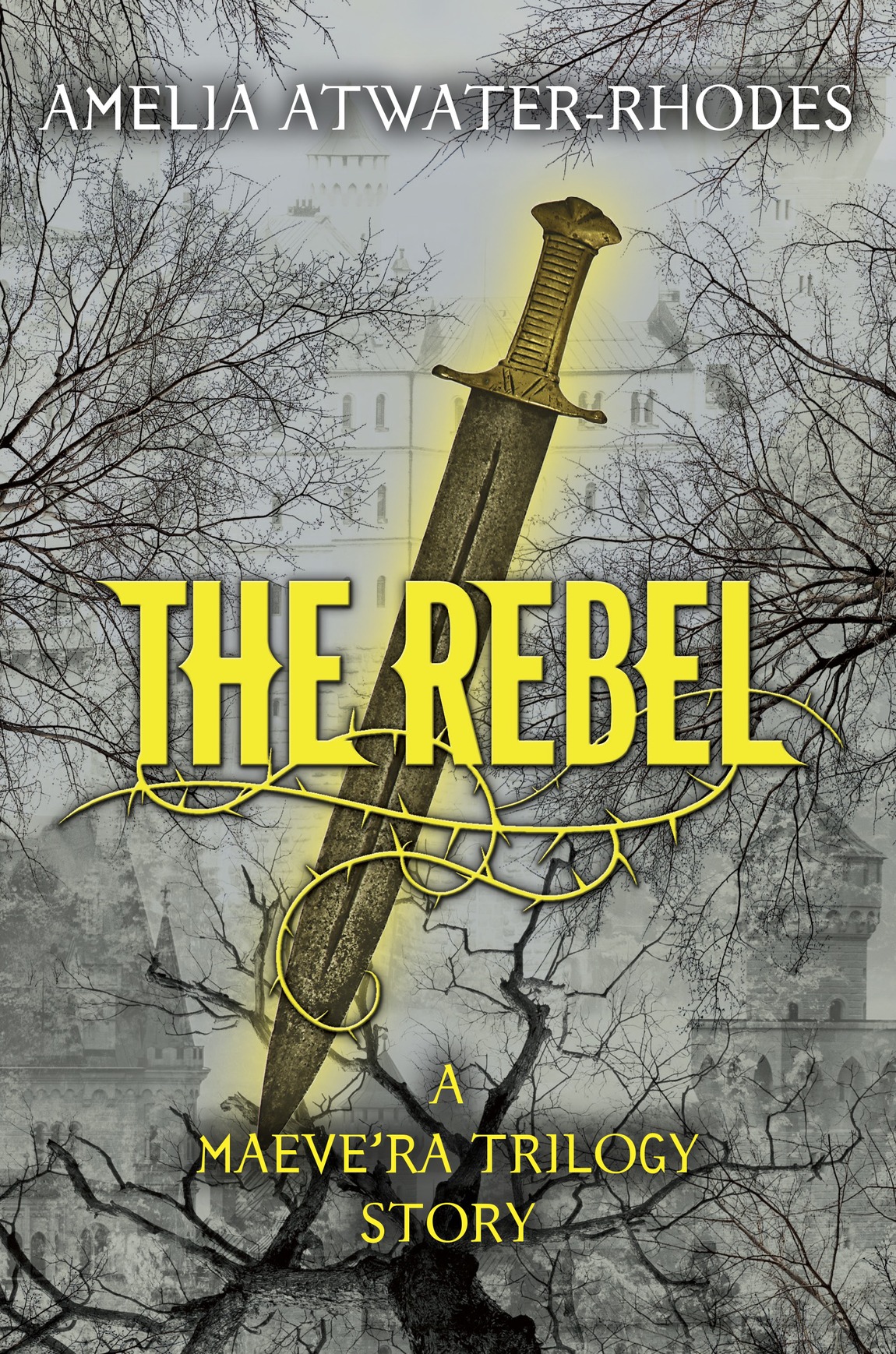 The Rebel (2015) by Amelia Atwater-Rhodes