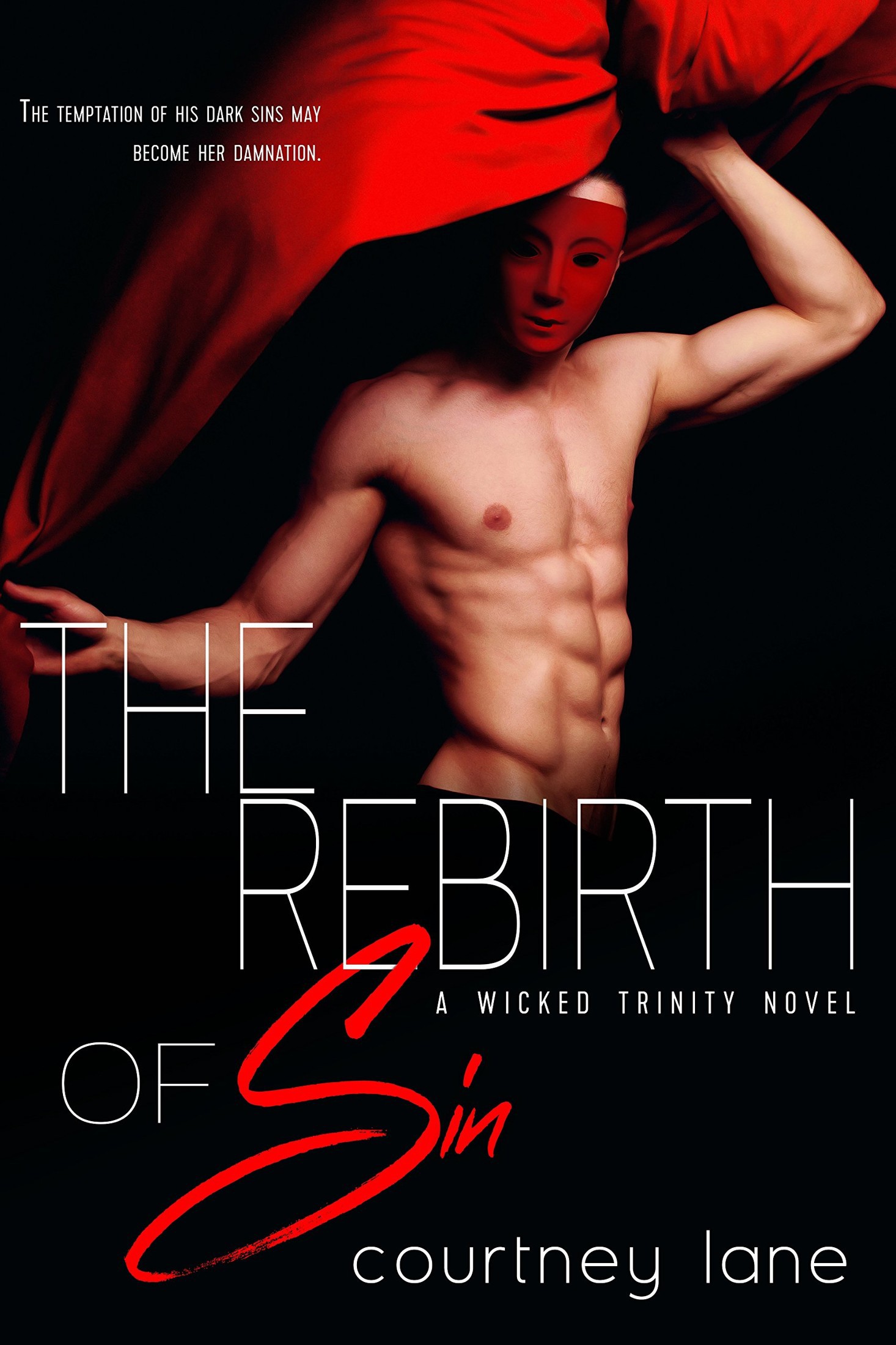 The Rebirth of Sin (Wicked Trinity Book 2)