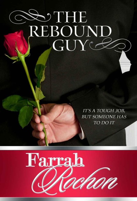 The Rebound Guy by Farrah Rochon