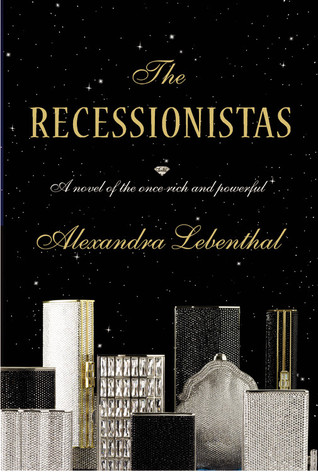 The Recessionistas (2010) by Alexandra Lebenthal